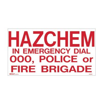 Hazchem In Emergency Dial 000, Police or Fire Brigade