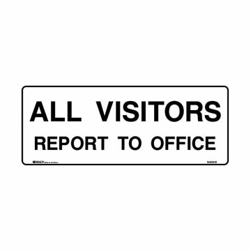 Building & Construction Sign - All Visitors Report To Office - 450mm (W) x 180mm (H), Metal