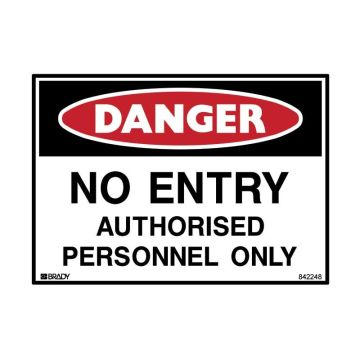 Danger Sign - No Entry Authorised Personnel Only