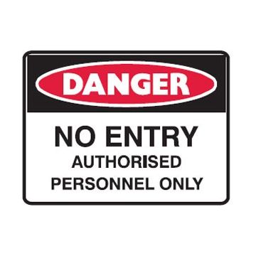 Danger No Entry Authorised Personnel Only Sign