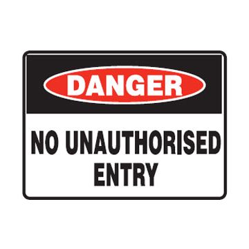 Danger No Unauthorised Entry Sign