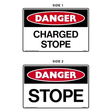 Danger Sign - Stope/Charged Stope - 450mm (W) x 300mm (H), Metal, Class 2 (100) Reflective, Double Sided