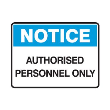 Notice Authorised Personnel Only Sign