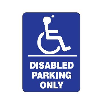 Disabled Parking Only Sign - 300mm (W) x 450mm (H), Metal